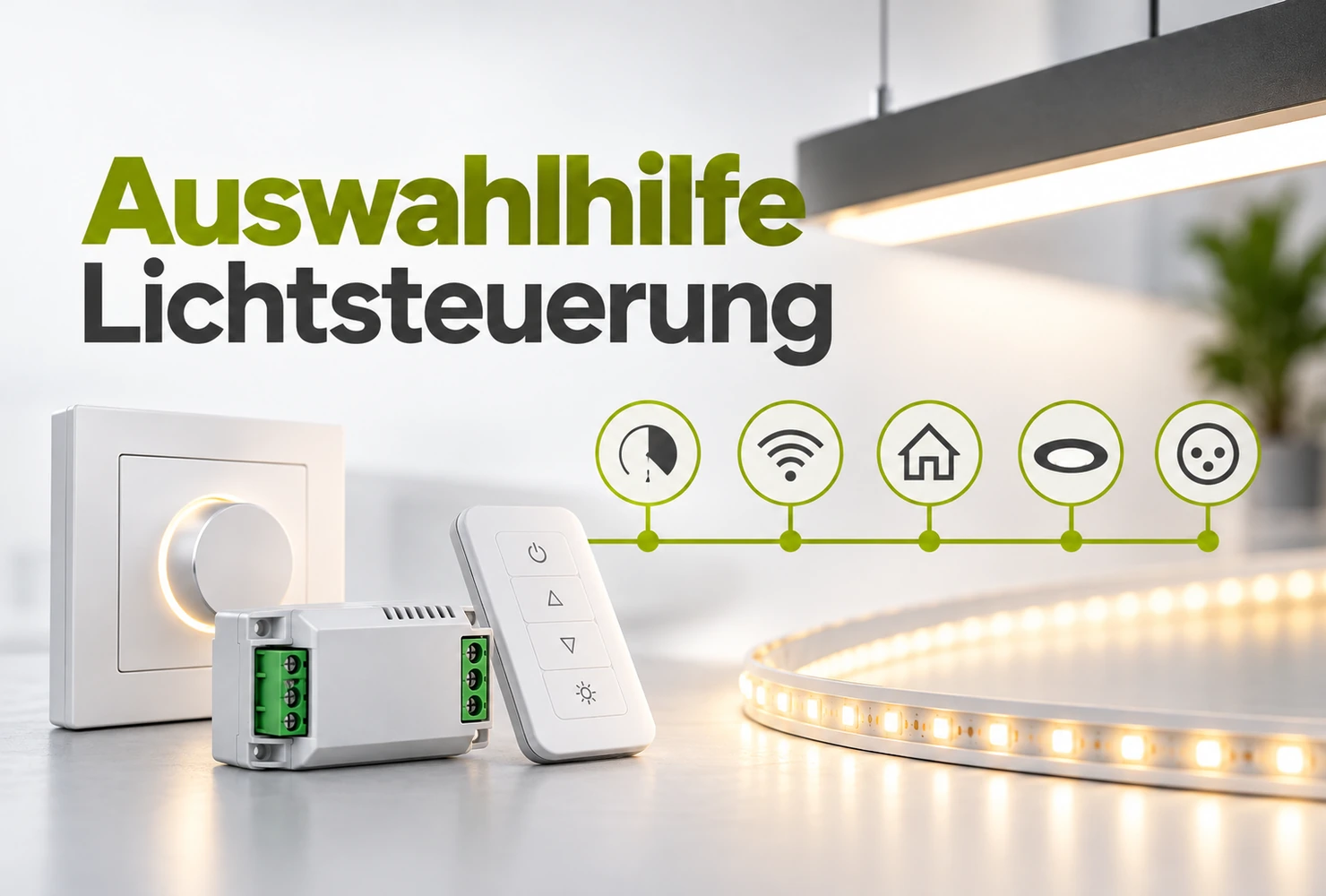Auswahlhilfe Lichtsteuerung Auswahlhilfe Lichtsteuerung
